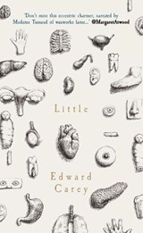 Little | Edward Carey | 