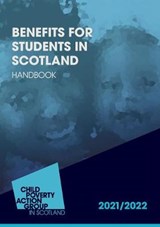 Benefits For Students In Scotland 2021/22 19th Edition - AUTHORS,  Multiple - 9781910715826