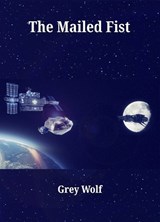 The Mailed Fist - Grey Wolf - 9781910718872