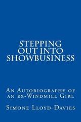 Stepping Out Into Showbusiness - Simone Lloyd-Davies - 9781910718933