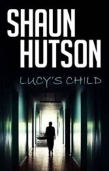 Lucy's Child - Shaun Hutson - 9781910720141