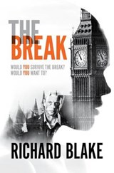 The Break - BLAKE,  Richard - 9781910720417