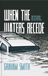 When The Waters Recede - SMITH,  Graham - 9781910720967