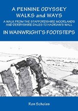 A Pennine Odyssey - Ron Scholes - 9781910758526