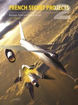 French Secret Projects 2 - J C Carbonel - 9781910809068