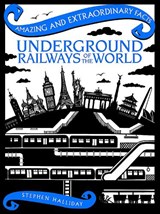 Underground Railways of the World - Stephen Halliday - 9781910821404