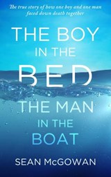 The Boy in the Bed, The Man in the Boat - Sean McGowan - 9781910827116