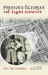 Preston's Victorian red light district - John Garlington - 9781910837474