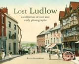 Lost Ludlow - Ralph Beardmore - 9781910839669