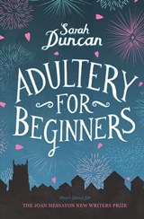 Adultery for Beginners - Sarah Duncan - 9781910847084