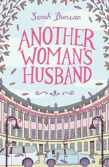 Another Woman's Husband - Sarah Duncan - 9781910847169