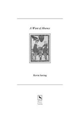 A Want of Absence - Kevin Saving - 9781910855621