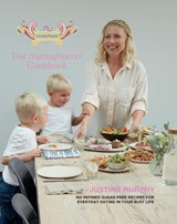The mymuybueno Cookbook - Justine Murphy - 9781910863541