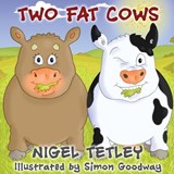 Two Fat Cows - TETLEY,  Nigel - 9781910864760