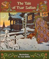 The Tale of Tsar Saltan - Alexander Afanasyev - 9781910880715