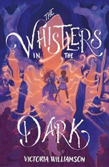 The Whistlers in the Dark - Victoria Williamson - 9781910895801