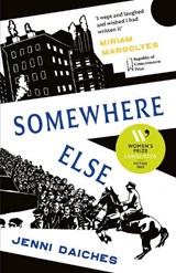 Somewhere Else - Jenni Daiches - 9781910895955