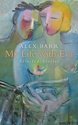My Life with EVA - Alex Barr ; Carly Holmes - 9781910901984