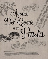 Anna Del Conte On Pasta - Anna Del Conte - 9781910904466