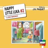 Happy Little Luka - J N Paquet - 9781910909621