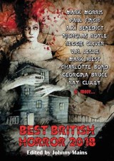 Best British Horror 2018 - Benedict A K; Morris Mark - 9781910935965