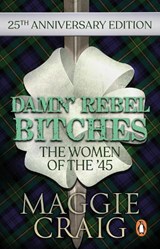 Damn' Rebel Bitches - Maggie Craig - 9781910948293