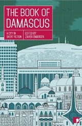 The Book of Damascus - Zaher Omareen - 9781910974148