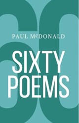 60 Poems - Paul McDonald - 9781910996720
