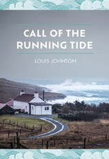 Call of the Running Tide - Louis Johnson - 9781910997512