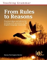 Teaching grammar from rules to reason - Danny Norrington-Davies - 9781911028222