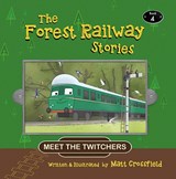 The Forest Railway Stories - Matt Crossfield - 9781911038931