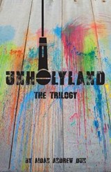 Unholyland: The Trilogy - Aidan Andrew Dun - 9781911072027
