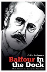 Balfour in the Dock - Colin Andersen - 9781911072225