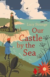 Our castle by the sea | Lucy Strange | 