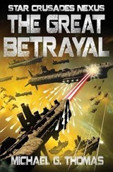The Great Betrayal - Michael G Thomas - 9781911092278