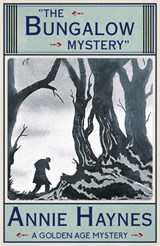 The Bungalow Mystery - Annie Haynes - 9781911095217