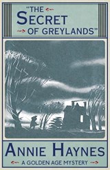 The Secret of Greylands - HAYNES,  Annie - 9781911095231
