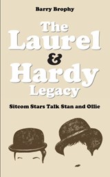 The Laurel and Hardy Legacy - Barry Brophy - 9781911121176