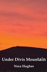 Under Divis Mountain - Nora Hughes - 9781911132837