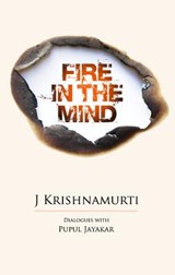 Fire in the Mind - Jiddu Krishnamurti - 9781911140986