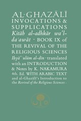 Al-Ghazali on Invocations and Supplications - Abu Hamid al-Ghazali - 9781911141334