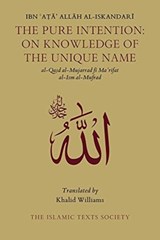 The Pure Intention - Ibn Ata Allah al-Iskandari - 9781911141372