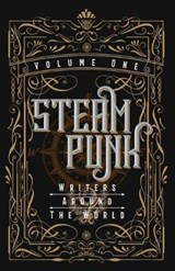 Steampunk Writers Around the World - STEAL,  Kevin - 9781911143208