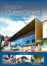 Glasgow Queen Street  - Ann Glenn - 9781911177661