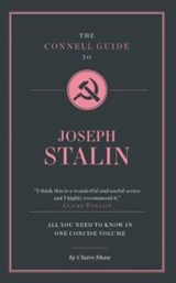The Connell Guide To Joseph Stalin - Claire Shaw - 9781911187417