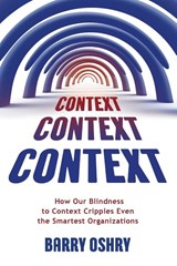 Context, Context, Context - Barry Oshry - 9781911193289