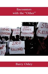 Encounters with the "Other" - Barry Oshry - 9781911193487