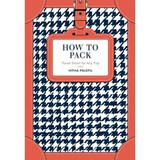 How to Pack - PALEPU,  Hitha - 9781911216629