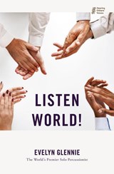 Listen World! - Evelyn Glennie - 9781911221647