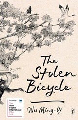 The Stolen Bicycle - Wu Ming-Yi - 9781911231240